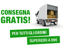 CONSEGNA GRATIS - per tutti gli ordini superiori a 99€